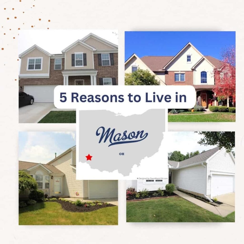 Reasons to Live in Mason Ohio blog